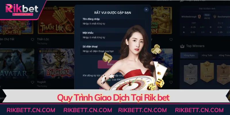 Qúa trình giao dịch tạo Rikbet